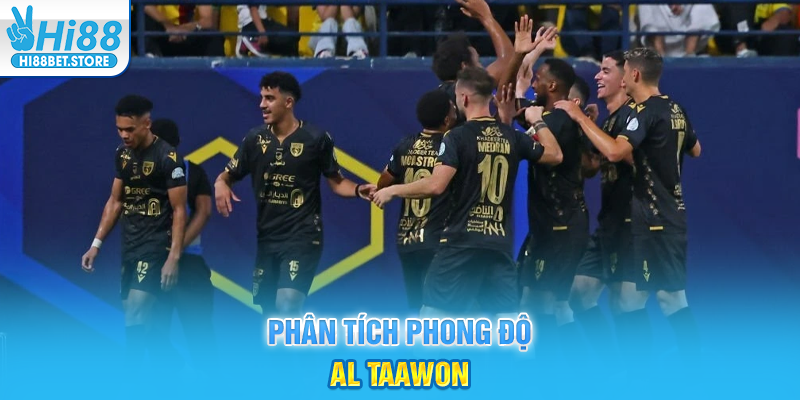 Phân Tích Phong Độ Al Taawon