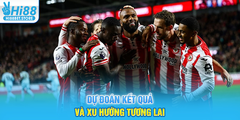 Dự đoán kết quả và xu hướng tương lai